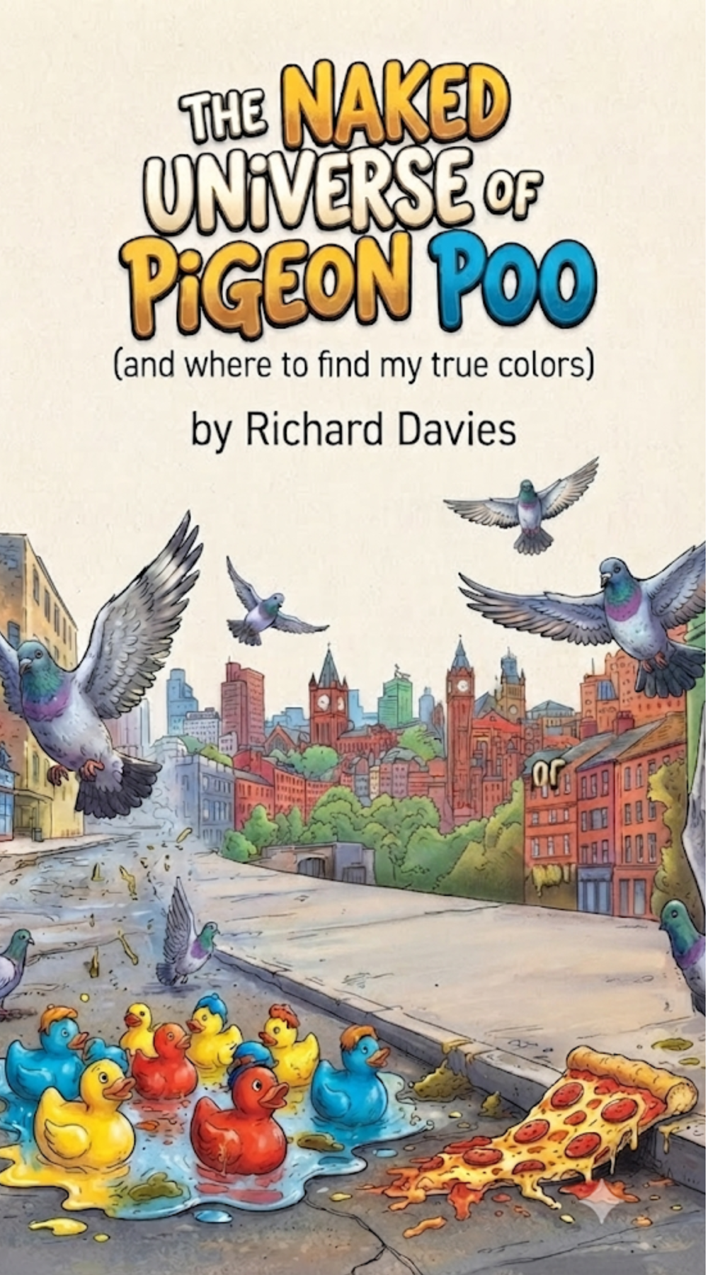 Cover of The Naked Universe of Pigeon Poo